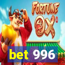 bet 996